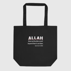Allah Does Not Burden A Soul Eco Tote Bag